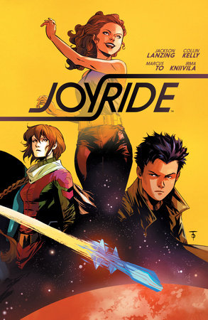 Joyride Vol. 1 by Jackson Lanzing and Collin Kelly