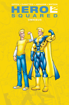 Hero Squared Omnibus by Keith Giffen and J.M. DeMatteis