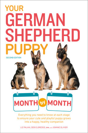 Your German Shepherd Puppy Month By Month by Debra Eldredge DVM and Liz Palika
