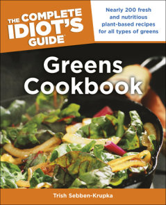 The Complete Idiot's Guide Greens Cookbook