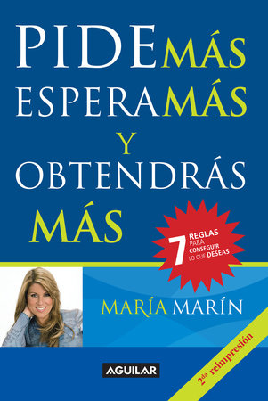 Pide más, espera más y obtendras más / Ask for More to Get more by Maria Marin