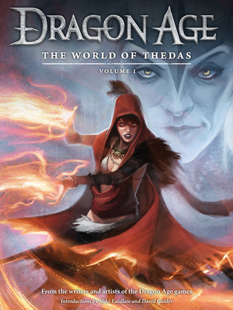 Dragon Age: The World of Thedas Volume 1 by Various and David Gaider