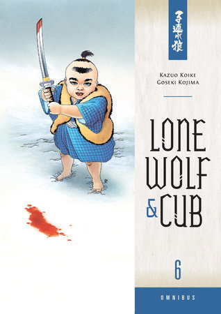 Lone Wolf and Cub Omnibus Volume 6 by Kazuo Koike
