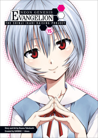 Neon Genesis Evangelion: The Shinji Ikari Raising Project Volume 15 by Osamu Takahashi