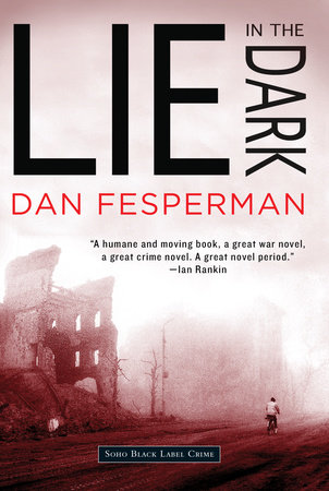 Lie in the Dark by Dan Fesperman