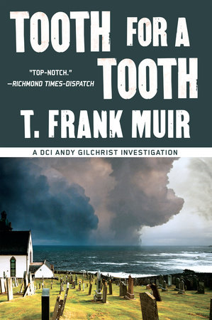 Tooth for a Tooth by T. Frank Muir