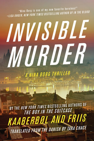 Invisible Murder by Lene Kaaberbol and Agnete Friis