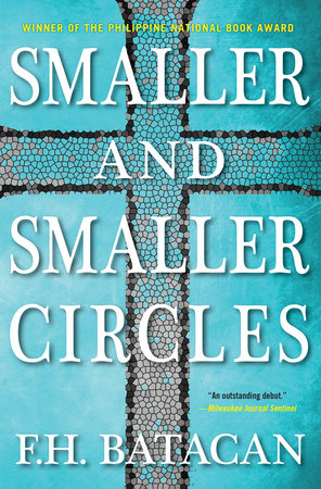 Smaller and Smaller Circles by F.H. Batacan