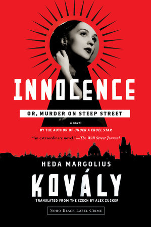 Innocence; or, Murder on Steep Street by Heda Margolius Kovály