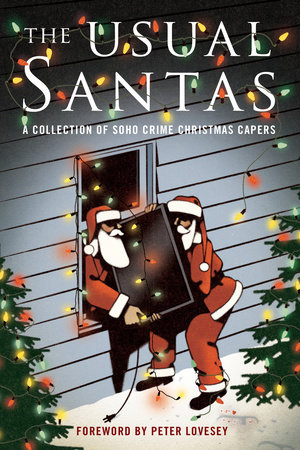 The Usual Santas: A Collection of Soho Crime Christmas Capers by 