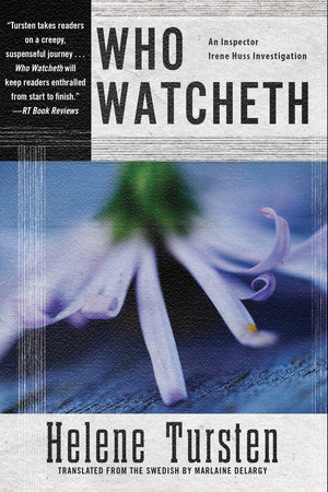 Who Watcheth by Helene Tursten