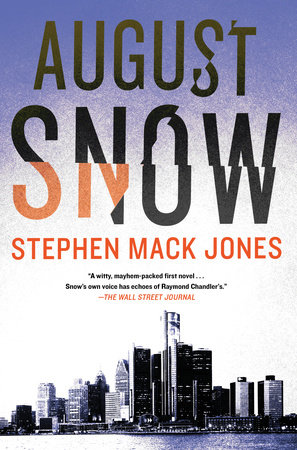 August Snow by Stephen Mack Jones