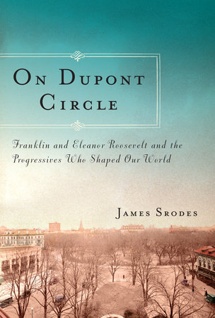 On Dupont Circle by James Srodes