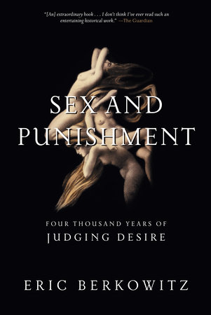 Sex and Punishment by Eric Berkowitz