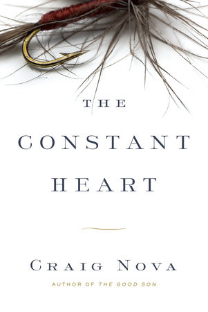 The Constant Heart by Craig Nova