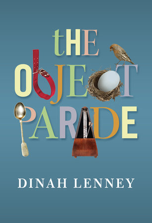 The Object Parade by Dinah Lenney