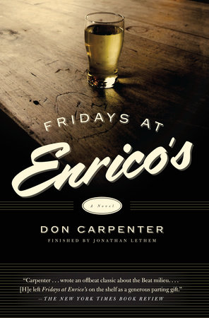 Fridays At Enrico's by Don Carpenter