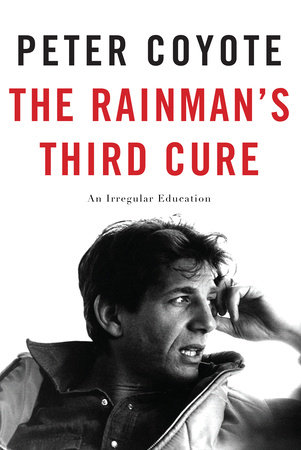 The Rainman's Third Cure by Peter Coyote