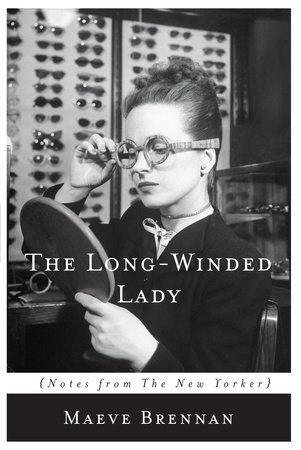 The Long-Winded Lady by Maeve Brennan