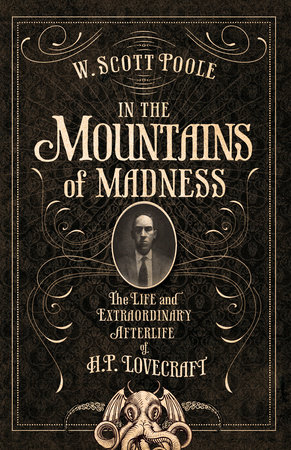 In the Mountains of Madness by W. Scott Poole