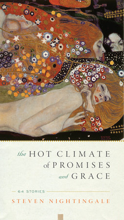 The Hot Climate of Promises and Grace by Steven Nightingale
