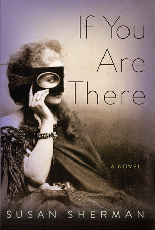 If You Are There by Susan Sherman
