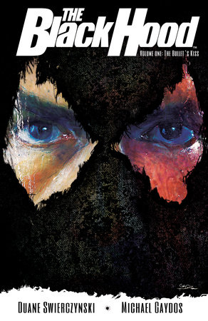 The Black Hood, Vol. 1 by Duane Swierczynski