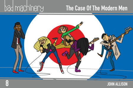 Bad Machinery Vol. 8: The Case of the Modern Men Pocket Edition by John Allison