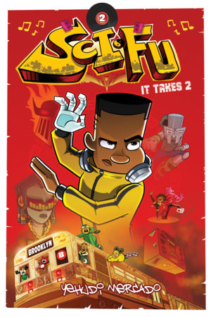Sci-Fu Vol. 2: It Takes 2 by Yehudi Mercado