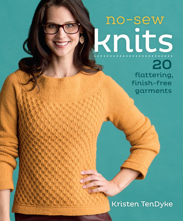 No-Sew Knits by Kristen TenDyke