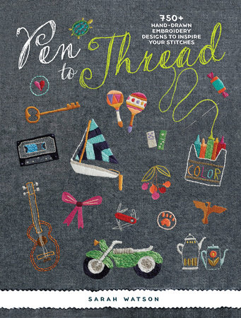 Pen To Thread by Sarah Watson