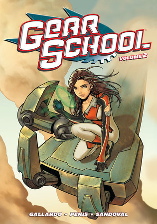 Gear School Volume 2 by Adam Gallardo