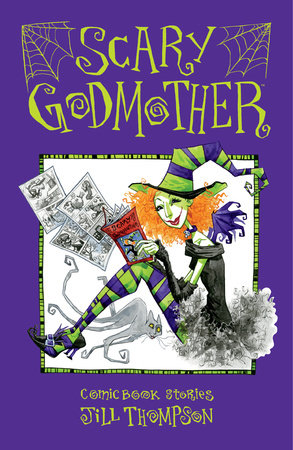 Scary Godmother Comic Book Stories by Jill Thompson