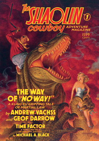 The Shaolin Cowboy Adventure Magazine: The Way of No Way! by Andrew Vachss