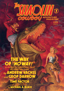 The Shaolin Cowboy Adventure Magazine: The Way of No Way!