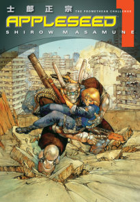 Appleseed Book 1: The Promethean Challenge