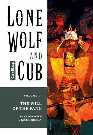 Lone Wolf and Cub Volume 17: The Will of the Fang
