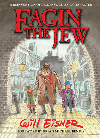 Fagin The Jew 10th Anniversary Edition by Will Eisner