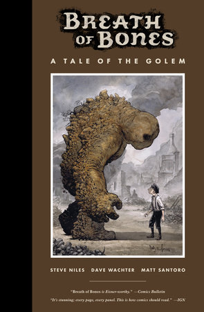 Breath of Bones: A Tale of the Golem by Steve Niles and Matt Santoro