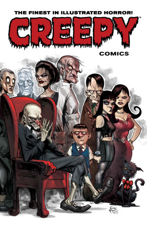 Creepy Comics Volume 1 by Joe R. Lansdale, Doug Moench, Joe Harris, Dan Braun, Michael Woods, Nicola Cuti,Bill Morrison, Jason Shawn Alexander