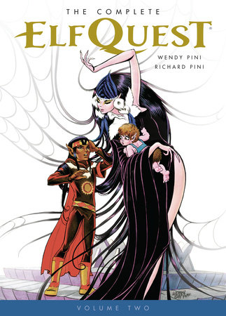 The Complete Elfquest Volume 2 by Wendy Pini