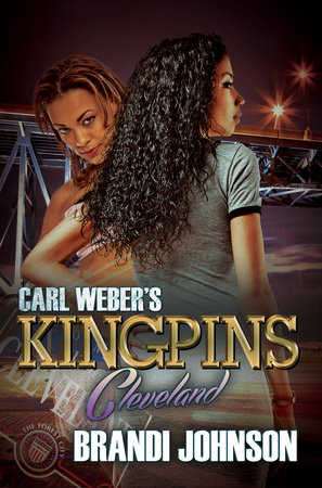 Carl Weber's Kingpins: Cleveland by Brandi Johnson