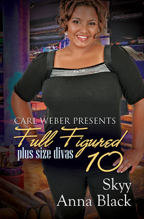 Full Figured 10 by Skyy and Anna Black