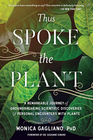 Thus Spoke the Plant by Monica Gagliano