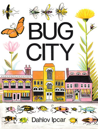 Bug City by Dahlov Ipcar