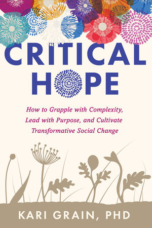 Critical Hope by Kari Grain, PhD