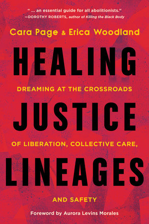 Healing Justice Lineages by Cara Page and Erica Woodland