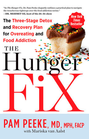 The Hunger Fix by Pamela Peeke and Mariska van Aalst