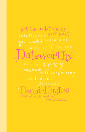 Dateworthy by Dennie Hughes