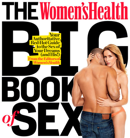 The Women's Health Big Book of Sex